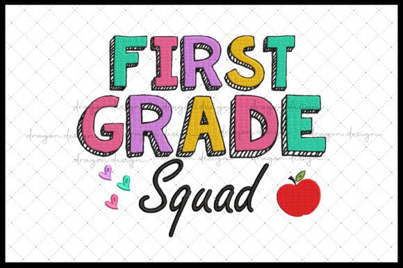 First Grade Squad Embroidery